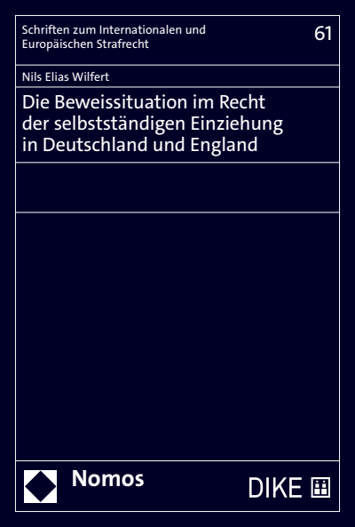 Cover des Buchs: Die Beweissituation im Recht der selbstständigen Einziehung in Deutschland und England