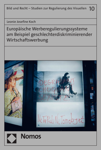 Cover des Buchs: Europäische Werberegulierungssysteme am Beispiel geschlechterdiskriminierender Wirtschaftswerbung