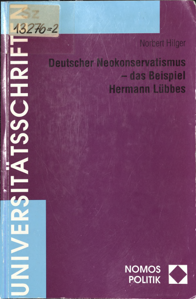Cover des Buchs: Deutscher Neokonservatismus - Das Beispiel Hermann Lübbes