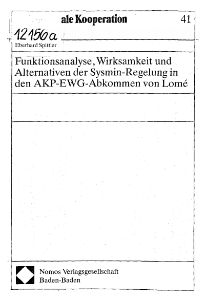 Cover of book: Funktionsanalyse, Wirksamkeit und Alternativen der Sysmin-Regelung in den AKP-EWG-Abkommen von Lomé