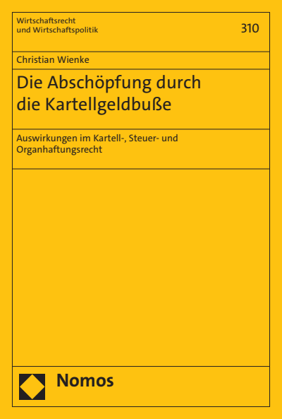 Cover of book: Die Abschöpfung durch die Kartellgeldbuße