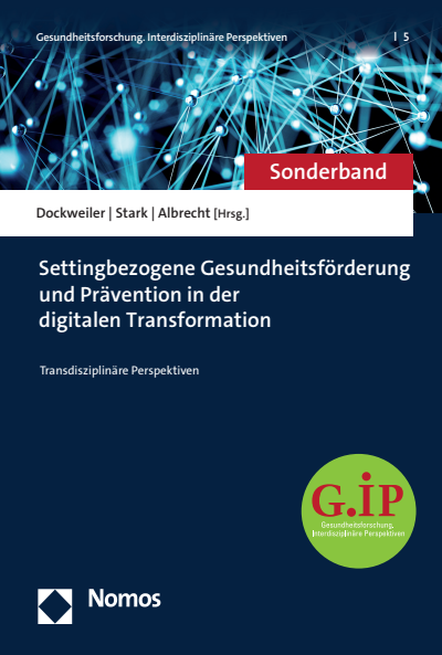 Cover of book: Settingbezogene Gesundheitsförderung und Prävention in der digitalen Transformation