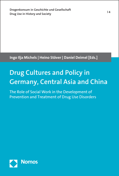 Cover of book: Drug Cultures and Policy in Germany, Central Asia and China