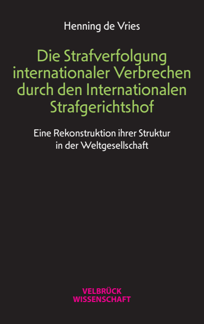 Cover of book: Die Strafverfolgung internationaler Verbrechen durch den Internationalen Strafgerichtshof