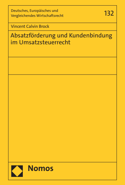 Cover of book: Absatzförderung und Kundenbindung im Umsatzsteuerrecht