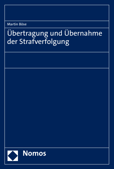 Cover des Buchs: Übertragung und Übernahme der Strafverfolgung