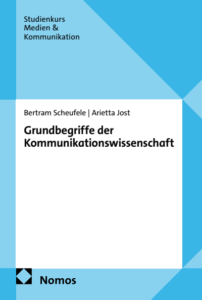 Cover des Buchs: Grundbegriffe der Kommunikationswissenschaft