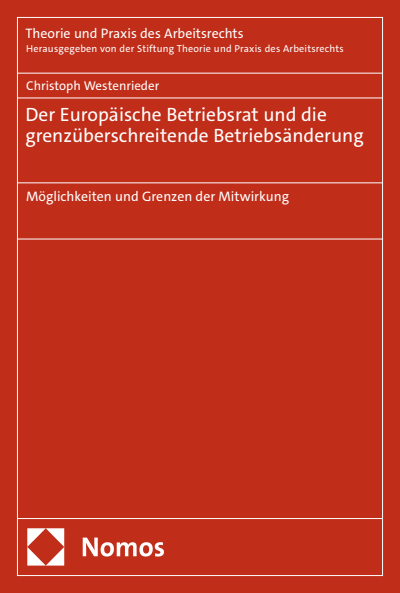 Cover des Buchs: Der Europäische Betriebsrat und die grenzüberschreitende Betriebsänderung
