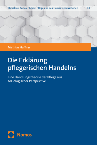 Cover des Buchs: Die Erklärung pflegerischen Handelns