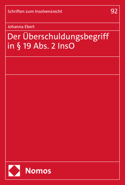 Cover des Buchs: Der Überschuldungsbegriff in § 19 Abs. 2 InsO