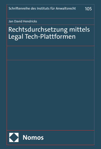 Cover des Buchs: Rechtsdurchsetzung mittels Legal Tech-Plattformen