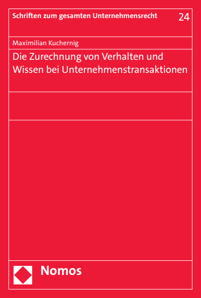 Cover of book: Die Zurechnung von Verhalten und Wissen bei Unternehmenstransaktionen