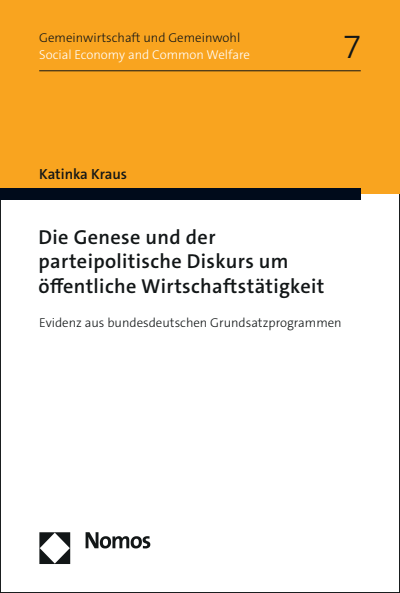 Cover of book: Die Genese und der parteipolitische Diskurs um öffentliche Wirtschaftstätigkeit
