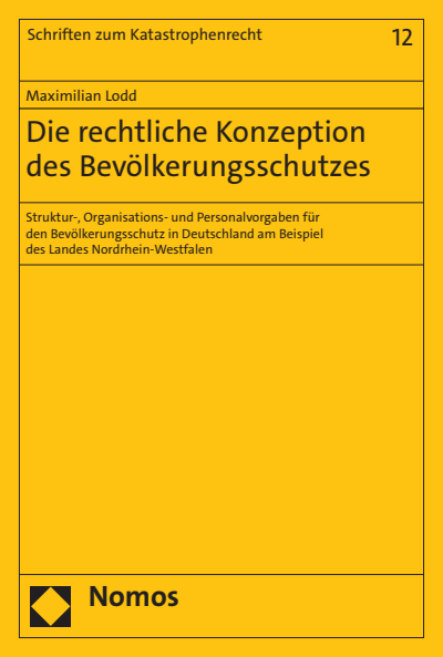 Cover des Buchs: Die rechtliche Konzeption des Bevölkerungsschutzes