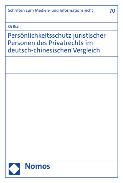 Cover of book: Persönlichkeitsschutz juristischer Personen des Privatrechts im deutsch-chinesischen Vergleich