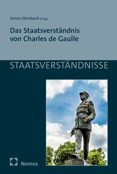 Cover des Buchs: Das Staatsverständnis von Charles de Gaulle