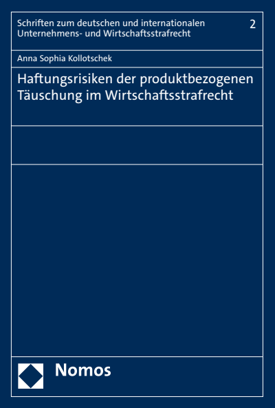 Cover des Buchs: Haftungsrisiken der produktbezogenen Täuschung im Wirtschaftsstrafrecht
