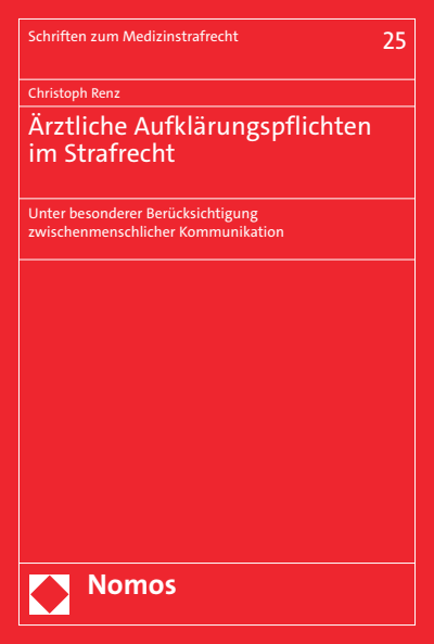 Cover des Buchs: Ärztliche Aufklärungspflichten im Strafrecht