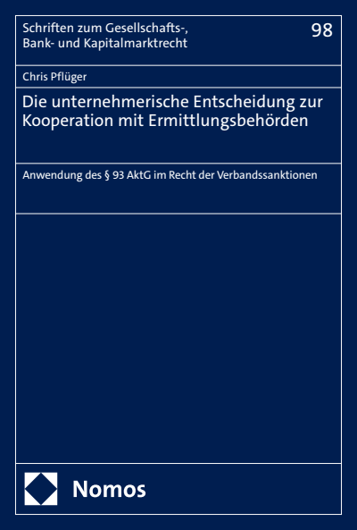 Cover des Buchs: Die unternehmerische Entscheidung zur Kooperation mit Ermittlungsbehörden