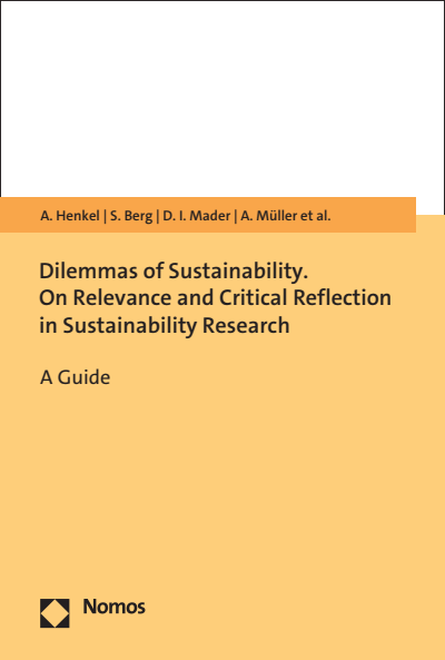 Cover des Buchs: Dilemmas of Sustainability. On Relevance and Critical Reflection in Sustainability Research
