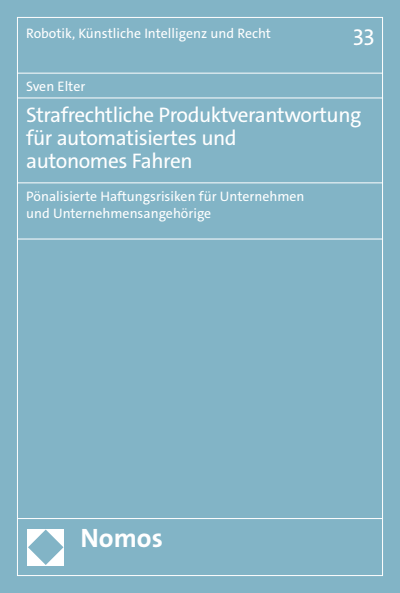 Cover of book: Strafrechtliche Produktverantwortung für automatisiertes und autonomes Fahren