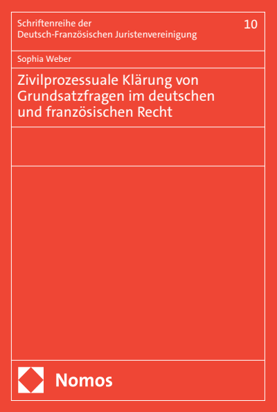 Cover des Buchs: Zivilprozessuale Klärung von Grundsatzfragen im deutschen und französischen Recht