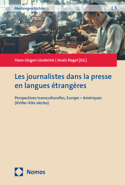 Cover of book: Les journalistes dans la presse en langues étrangères