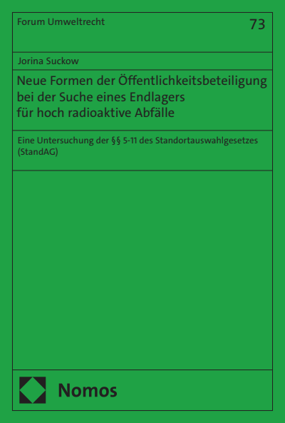 Cover des Buchs: Neue Formen der Öffentlichkeitsbeteiligung bei der Suche eines Endlagers für hoch radioaktive Abfälle
