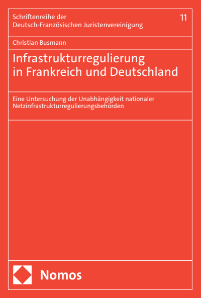 Cover des Buchs: Infrastrukturregulierung in Frankreich und Deutschland
