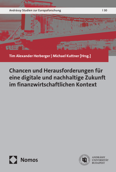 Cover des Buchs: Chancen und Herausforderungen für eine digitale und nachhaltige Zukunft im finanzwirtschaftlichen Kontext