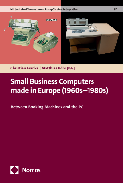 Cover of book: Small Business Computers made in Europe (1960s–1980s)