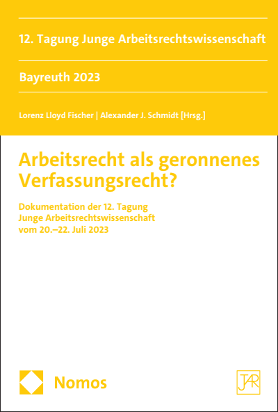Cover of book: Arbeitsrecht als geronnenes Verfassungsrecht?