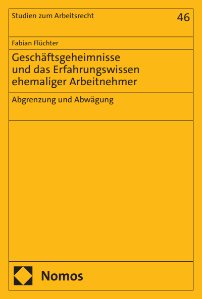 Cover of book: Geschäftsgeheimnisse und das Erfahrungswissen ehemaliger Arbeitnehmer