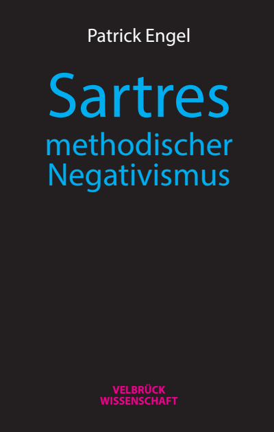 Cover of book: Sartres methodischer Negativismus