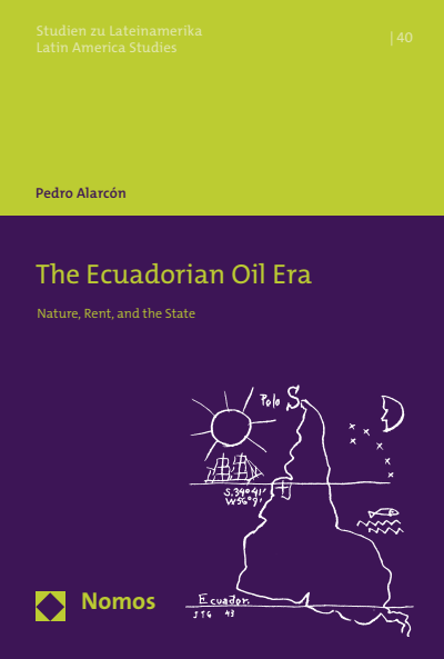 Cover of book: The Ecuadorian Oil Era