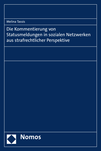 Cover des Buchs: Die Kommentierung von Statusmeldungen in sozialen Netzwerken aus strafrechtlicher Perspektive