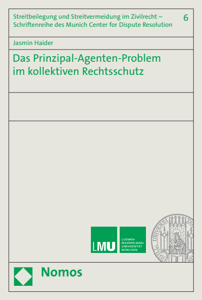 Cover des Buchs: Das Prinzipal-Agenten-Problem im kollektiven Rechtsschutz