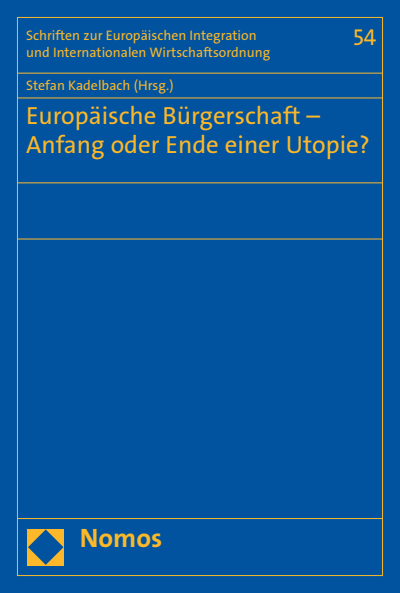 Cover des Buchs: Europäische Bürgerschaft – Anfang oder Ende einer Utopie?