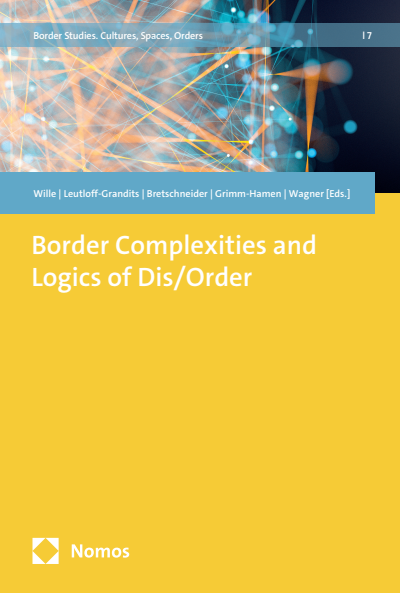 Cover of book: Border Complexities and Logics of Dis/Order