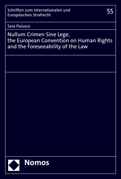 Cover des Buchs: Nullum Crimen Sine Lege, the European Convention on Human Rights and the Foreseeability of the Law