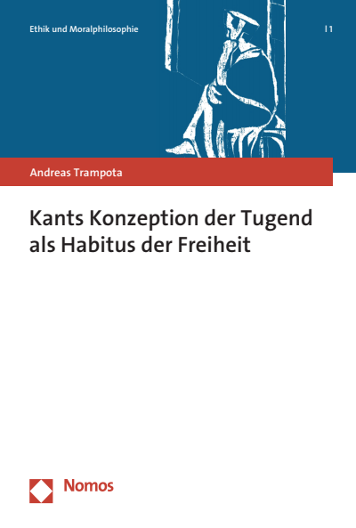 Cover des Buchs: Kants Konzeption der Tugend als Habitus der Freiheit