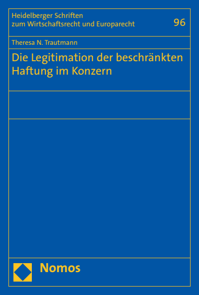Cover des Buchs: Die Legitimation der beschränkten Haftung im Konzern