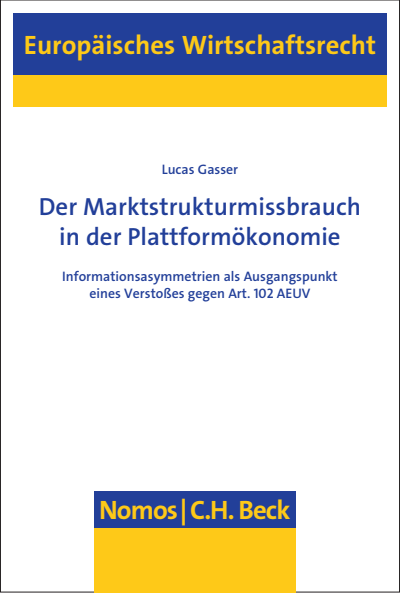 Cover des Buchs: Der Marktstrukturmissbrauch in der Plattformökonomie