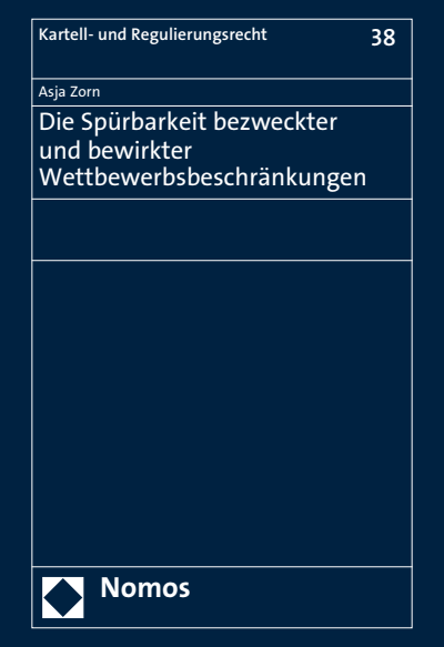 Cover des Buchs: Die Spürbarkeit bezweckter und bewirkter Wettbewerbsbeschränkungen