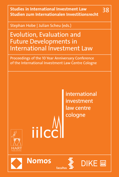 Cover des Buchs: Evolution, Evaluation and Future Developments in International Investment Law