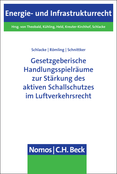 Cover des Buchs: Gesetzgeberische Handlungsspielräume zur Stärkung des aktiven Schallschutzes im Luftverkehrsrecht