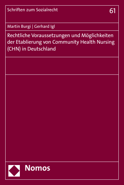 Cover des Buchs: Rechtliche Voraussetzungen und Möglichkeiten der Etablierung von Community Health Nursing (CHN) in Deutschland