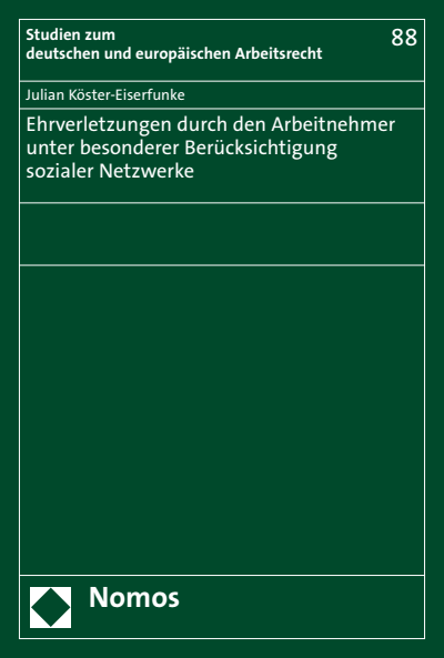 Cover des Buchs: Ehrverletzungen durch den Arbeitnehmer unter besonderer Berücksichtigung sozialer Netzwerke