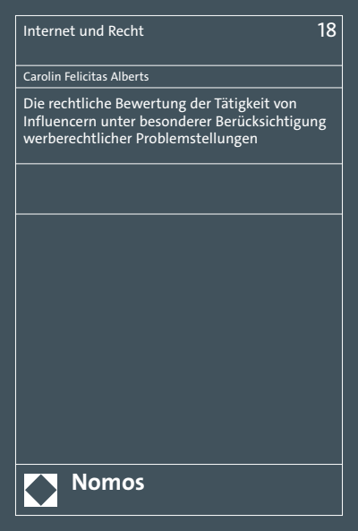 Cover des Buchs: Die rechtliche Bewertung der Tätigkeit von Influencern unter besonderer Berücksichtigung werberechtlicher Problemstellungen