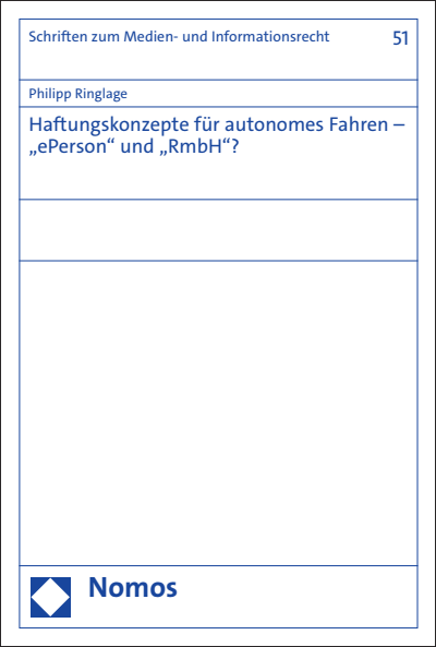 Cover of book: Haftungskonzepte für autonomes Fahren – „ePerson“ und „RmbH“?